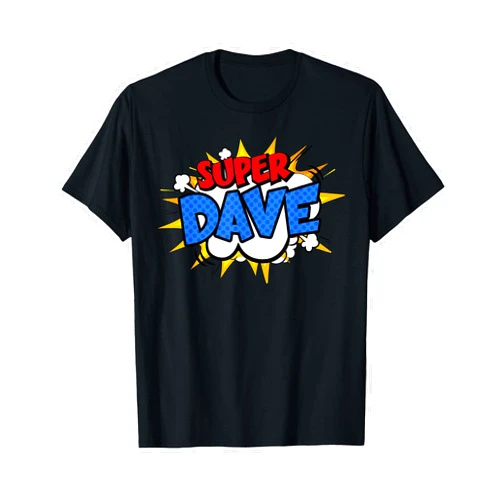 Ten Squared Super Dave Funny Comic Cartoon Fathers Day Personalized Name T-Shirt