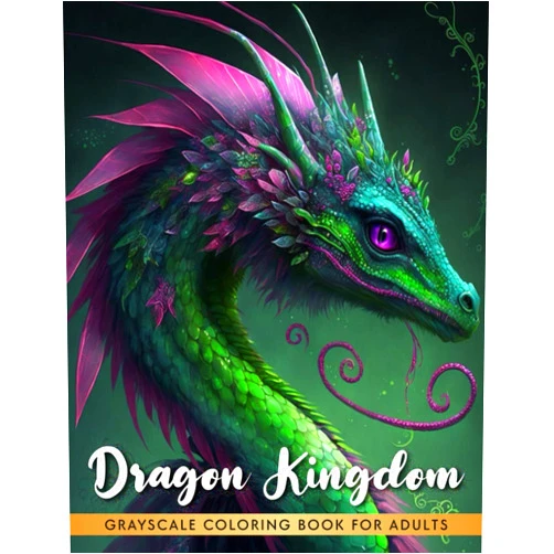 Coloring Book Sun Dragon Kingdom Coloring Book for Adults: Indulge in 50 Stunning Grayscale Coloring Pages of Western Dragons, Eastern Dragons, Sea dragons, and Many More