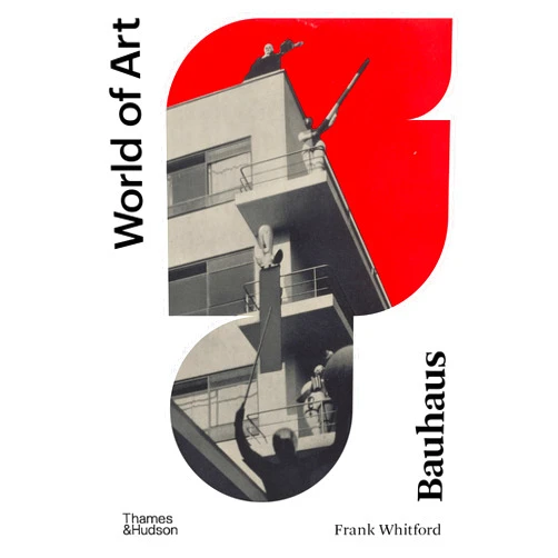 Frank Whitford,Michael White Bauhaus (World of Art)