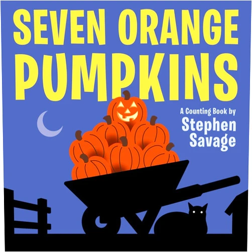 Stephen Savage Seven Orange Pumpkins board book