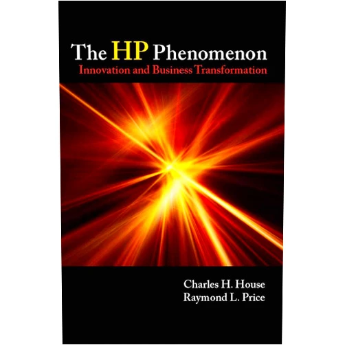 By Charles H. House (Author), Raymond L. Price (Author) Format: Kindle Edition The HP Phenomenon: Innovation and Business Transformation