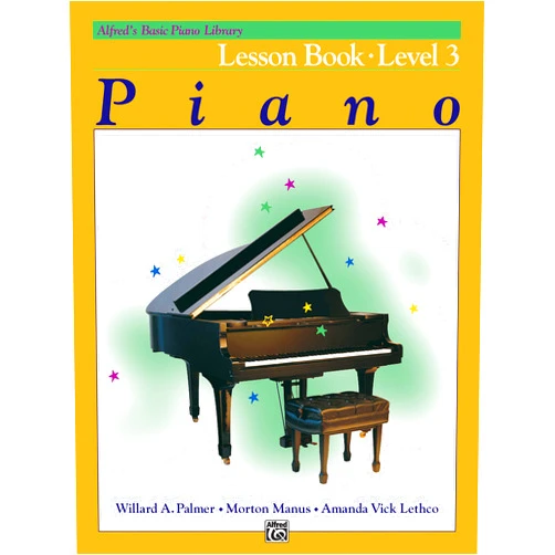 Willard A. Palmer,Morton Manus,Amanda Vick Lethco Alfred's Basic Piano Course: Lesson Book - Level 3