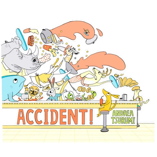 By Andrea Tsurumi (Author) Accident!