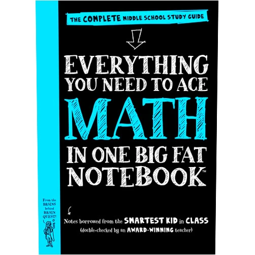 Workman Publishing,Ouida Newton,Altair Peterson,Editors of Brain Quest Workman Publishing Company - To Ace Math in One Big Fat Notebook: The Complete Middle School Study Guide (Big Fat Notebooks)