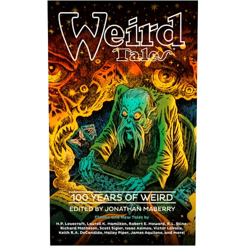 Various authors Weird Tales: 100 Years of Weird