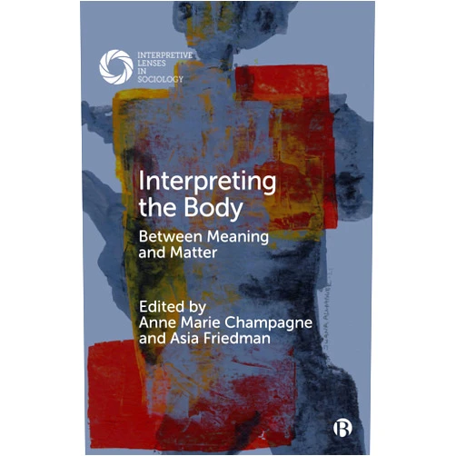 By Anne Marie Champagne (Editor), Asia Friedman (Editor), Ben Spatz (Contributor), Chandra Russo (Contributor), Annemarie Jutel (Contributor), Kathryn Linn Geurts (Contributor), Sefakore Komabu-Pomeyie (Contributor), Sweta Rajan-Rankin (Contributor), Mrinalini Greedharry (Contributor), Lee F. Monaghan (Contributor), Piper Sledge (Contributor), Erin F. Johnston (Contributor), Brittney Miles (Contributor) & 9 more Format: Kindle Edition Interpreting the Body: Between Meaning and Matter (Interpretive Lenses in Sociology)