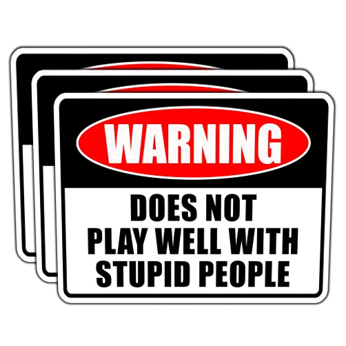 LOREARA (3Pcs) Warning Does Not Play Well With Stupid People Sticker Funny Sarcastic Saying Quote Stickers Decorate Humorous Waterproof Vinyl Decal For Laptop Water Bottle Phone Case Tumbler Size 3x2.2 Inches