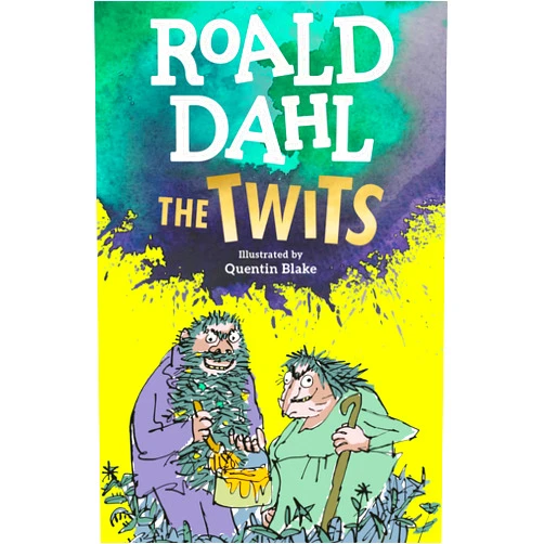 By Roald Dahl (Author), Quentin Blake (Illustrator) The Twits
