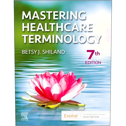 By Betsy J. Shiland MS RHIA CCS CPC CPB CPPM (Author) Mastering Healthcare Terminology