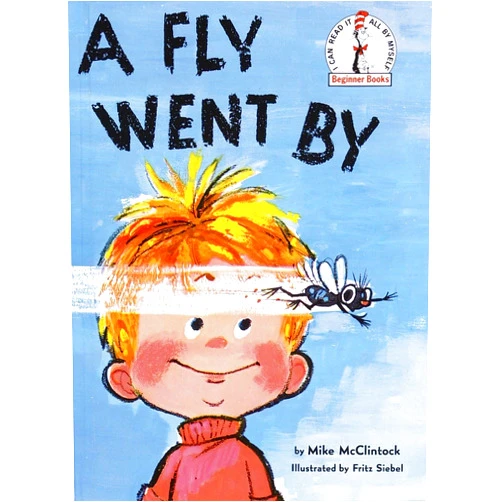 Mike McClintock,Fritz Siebel A Fly Went by (Beginner Books)