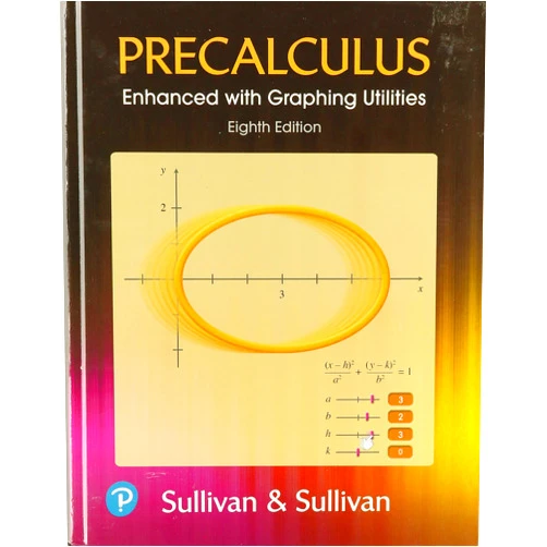 Michael Sullivan,Michael Sullivan III Precalculus Enhanced with Graphing Utilities, NASTA edition (8th Edition)