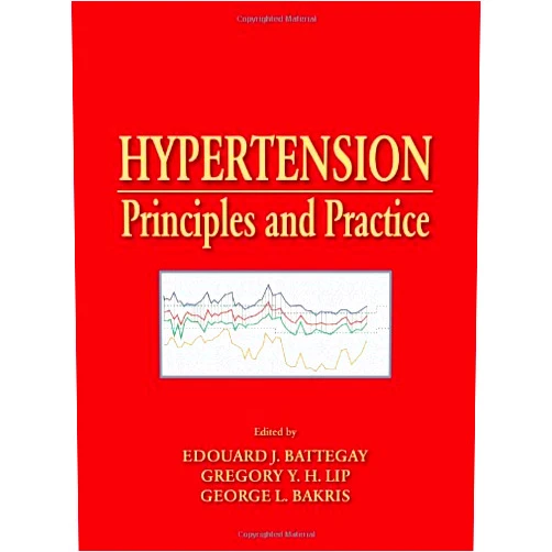 Edouard Battegay,George L. Bakris,Gregory Y.H. Lip Hypertension: Principles and Practice