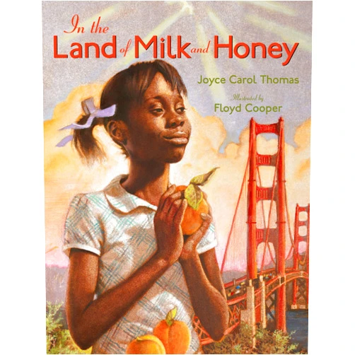 Joyce Carol Thomas,Floyd Cooper In the Land of Milk and Honey