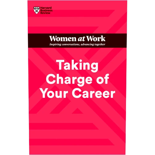 Harvard Business Review,Dorie Clark,Avivah Wittenberg-Cox,Stacy Abrams,Lara Hodgson Taking Charge of Your Career (HBR Women at Work Series)