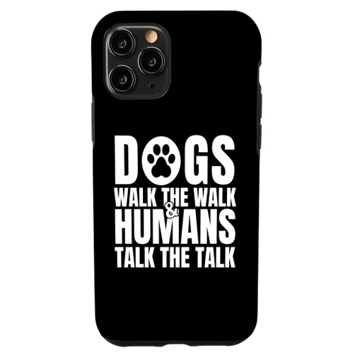 Funny Dog walking club Gifts Ideas iPhone 11 Pro Dogs Walk The Walk And Humans Talk The Talk KEYWORD1 Case
