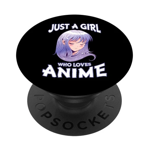 Anime Gifts for Teen Girls Anime Merch Just A Girl Who Loves Anime Gifts for Teen Girls Anime Merch PopSockets Adhesive PopGrip