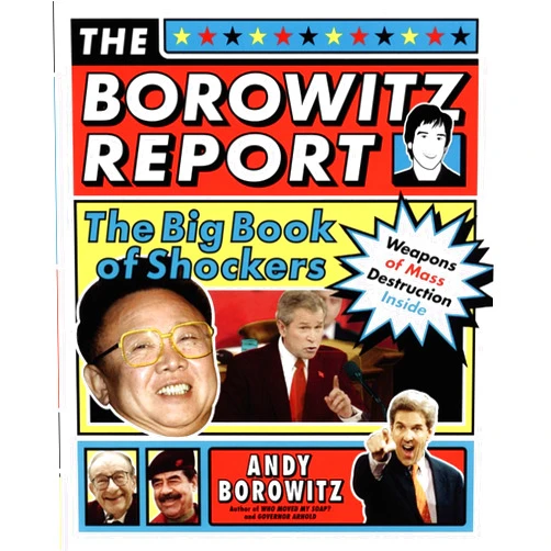 By Andy Borowitz (Author) The Borowitz Report: The Big Book of Shockers