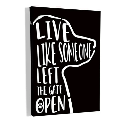 HIWX Dog Wall Art, Dog Art, Dog Wall Decor,Live Like Someone Left The Gate Open Framed Canvas Painting Wall Art Decor, Dog Sayings Wall Art Home Decoration For Living Room Bedroom Bathroom 11x14 Inch（Black）