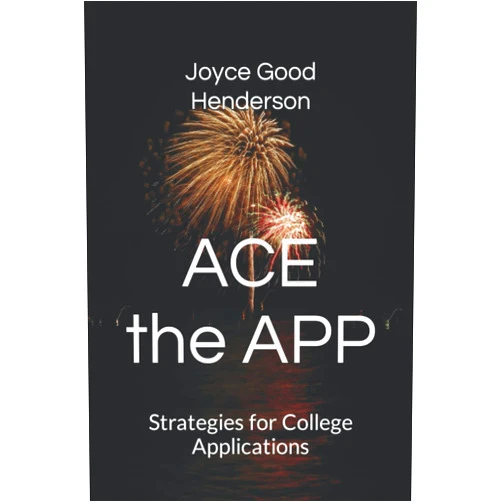 Joyce Good Henderson,Essay Lady Ace the App: Strategies for College Applications (Strategies for Life Wins)