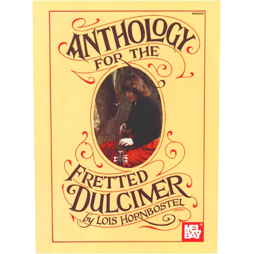 Lois Hornbostel Anthology for the Fretted Dulcimer