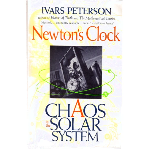 By Ivars Peterson (Author) Newton's Clock: Chaos in the Solar System