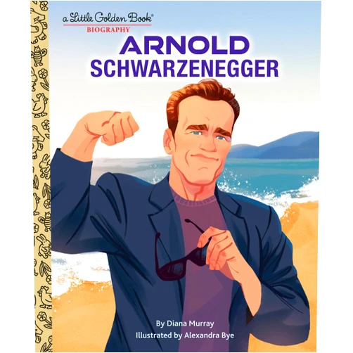 Diana Murray,Alexandra Bye Arnold Schwarzenegger: A Little Golden Book Biography