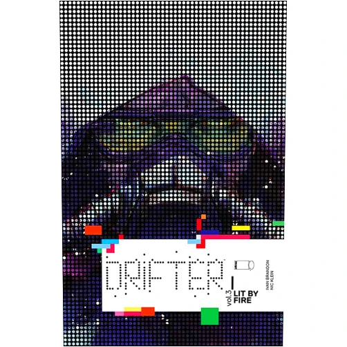 Ivan Brandon,Nic Klein Drifter Volume 3: Lit By Fire