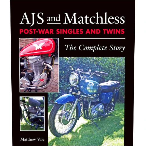 By Matthew Vale (Author) AJS and Matchless Post-War Singles and Twins: The Complete Story