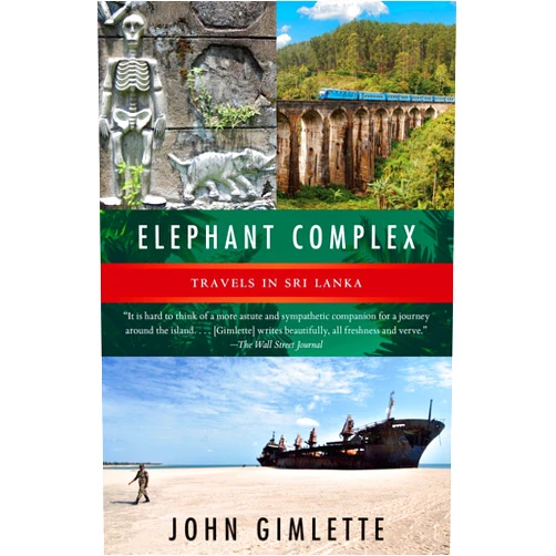 By John Gimlette (Author) Format: Kindle Edition Elephant Complex: Travels in Sri Lanka