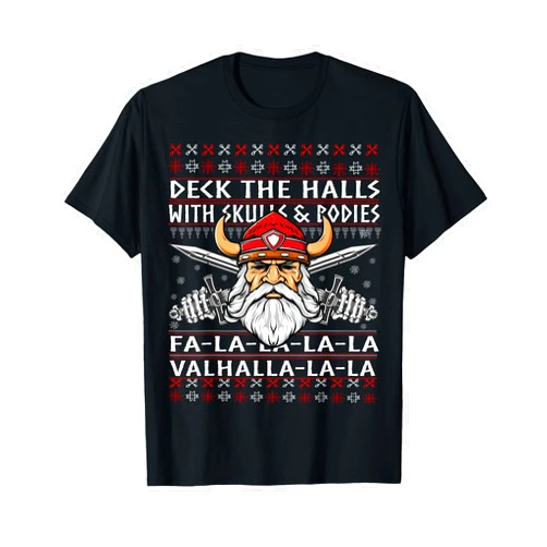 PositivityUp Designs Deck The Halls With Skulls And Bodies Funny Viking Christmas T-Shirt