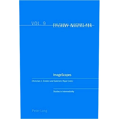 By Christian Emden (Author) Imagescapes: Studies in Intermediality (Cultural History & Literary Imagination) (2010-09-01)