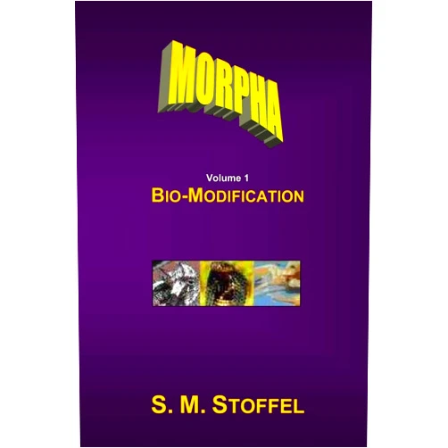 S. M. Stoffel Morpha: Bio-Modification