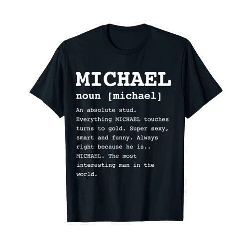 DTPDesigns Funny Michael T-Shirt for Anyone Named Mike Shirt T-Shirt