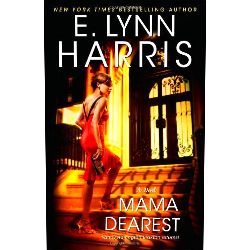 E. Lynn Harris,Karen Hunter Mama Dearest