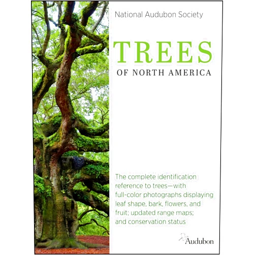 National Audubon Society Trees of North America (National Audubon Society Complete Guides)