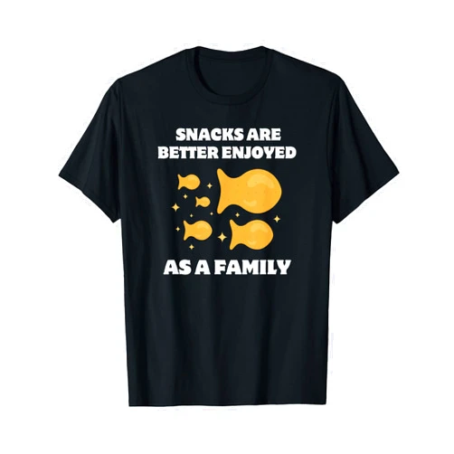 Goldfish Crackers Apparel & Decor Goldfish Crackers Fam, Snacks Are Better Enjoyed As a Family T-Shirt