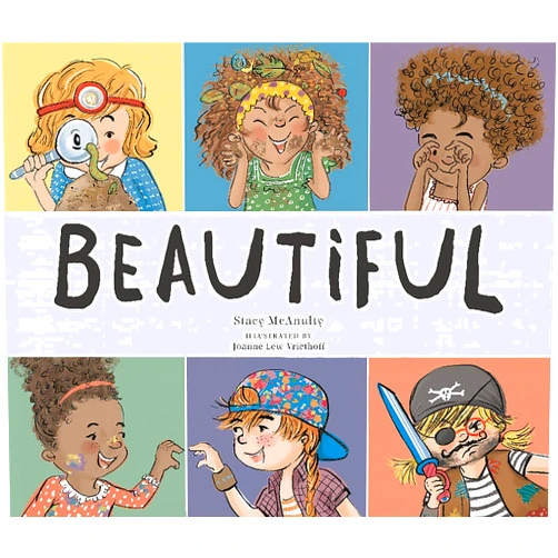 Stacy McAnulty,Joanne Lew-Vriethoff Beautiful