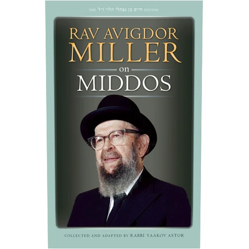 Rabbi Yaakov Astor Rav Avigdor Miller on Middos