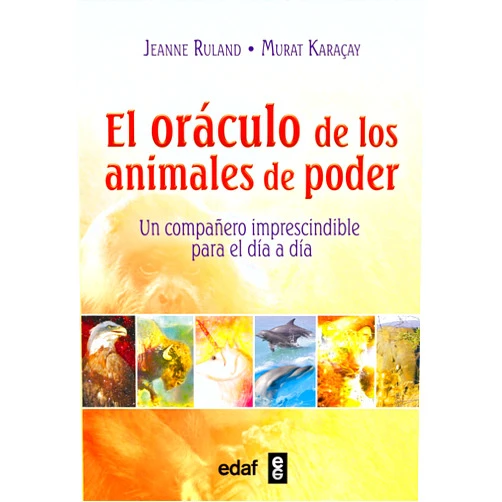 Jeanne Ruland,Murat Karaçay El oráculo de los animales de poder: Un compañero imprescindible para el día a día (Spanish Edition)