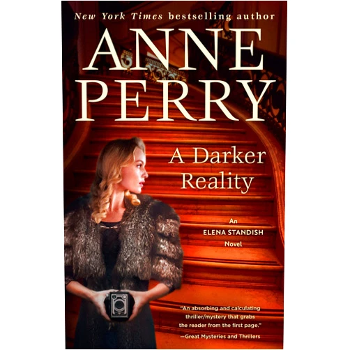 By Anne Perry (Author) Format: Kindle Edition A Darker Reality: An Elena Standish Novel