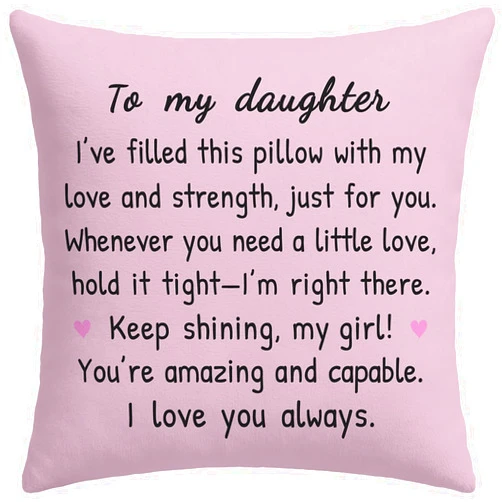 HERHOME to My Daughter Pink Throw Pillow Cover 18x18 Inch, Daughter Birthday Gifts from Mom Dad, Soft Christmas Cushion Case Gifts for Girls, I Love You