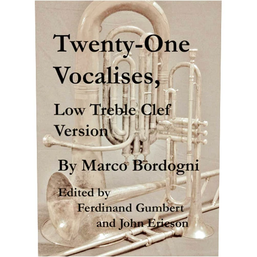 Marco Bordogni,Ferdinand Gumbert,John Ericson Twenty-One Vocalises, Low Treble Clef Version