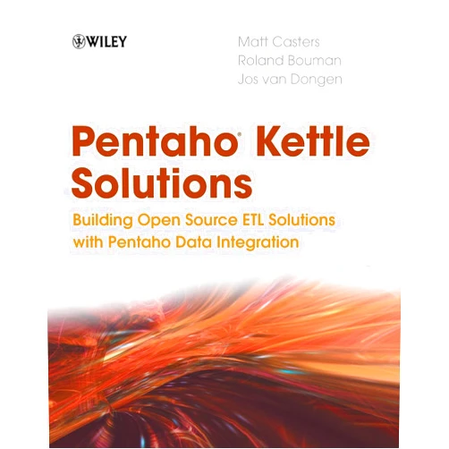 By Matt Casters (Author), Roland Bouman (Author), Jos van Dongen (Author) & 0 more Pentaho Kettle Solutions: Building Open Source ETL Solutions with Pentaho Data Integration