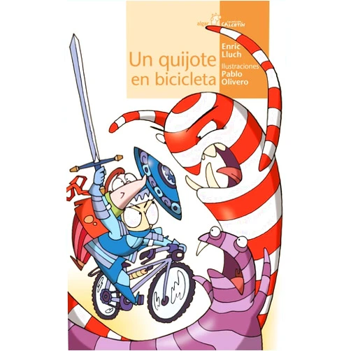 Spanish Edition by Enric Lluch Girbés (Author), Pablo Ignacio Olivero (Illustrator) Un quijote en bicicleta