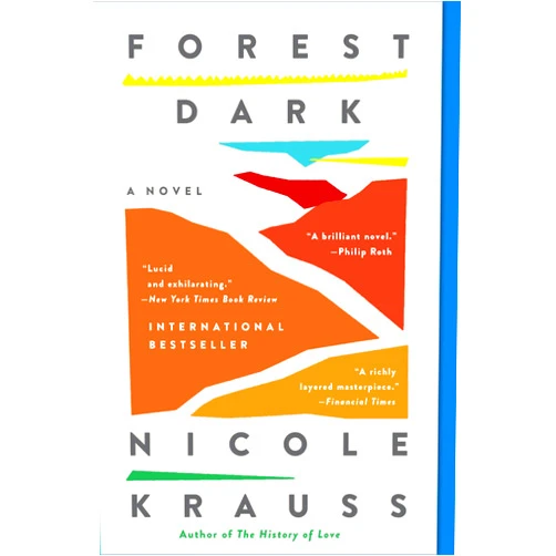 By Nicole Krauss (Author) Format: Kindle Edition Forest Dark: A Novel