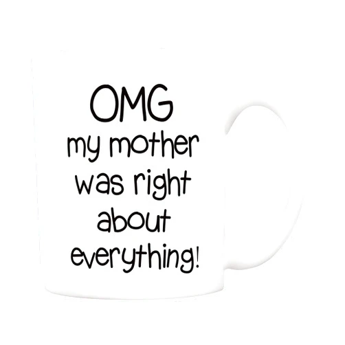 5Aup Mothers Day Christmas Gifts Funny Mom Coffee Mug from Daughter Son, Omg My Mother Was Right About Everything Novelty Ceramic Cups 11Oz, Unique Birthday and Holiday Gifts for Mom Mother