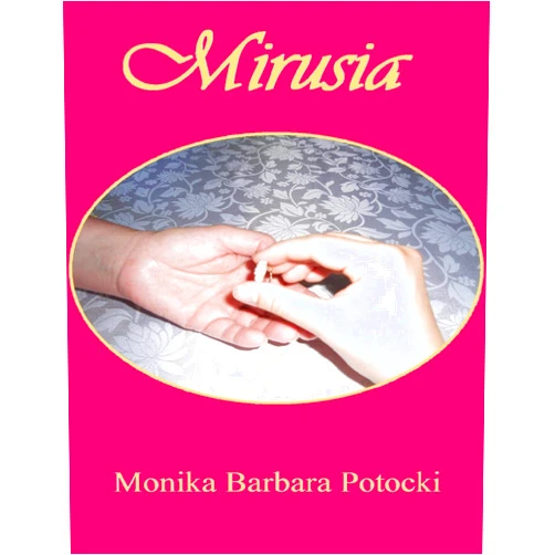 By Monika Barbara Potocki (Author) Format: Kindle Edition Mirusia