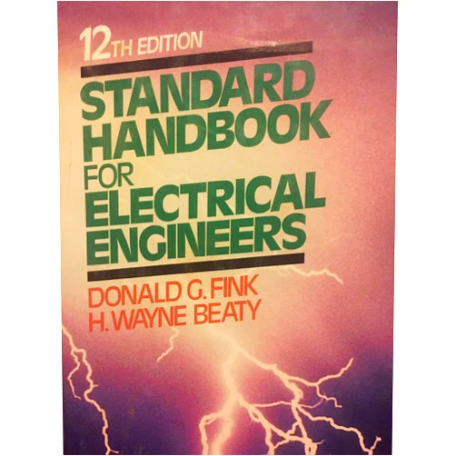 By and H. Wayne Beaty Fink, Donald G. (Author) Standard Handbook for Electrical Engineers