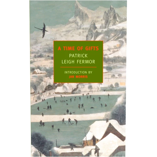 By Patrick Leigh Fermor (Author), Jan Morris (Author) A Time of Gifts: On Foot to Constantinople: From the Hook of Holland to the Middle Danube (New York Review Books Classics)