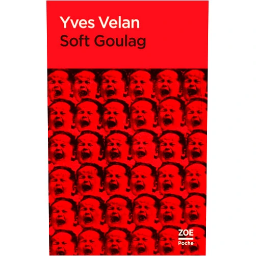 Yves VELAN,Pascal ANTONIETTI,Philippe RENAUD SOFT GOULAG